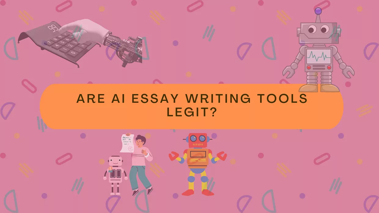 are-ai-essay-writers-such-as-essaybot-and-essaytyper-legit