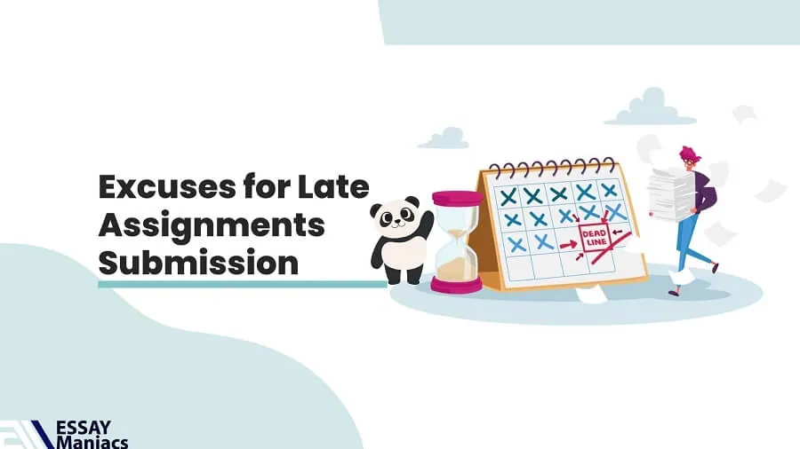 excuses to submitting late assignments