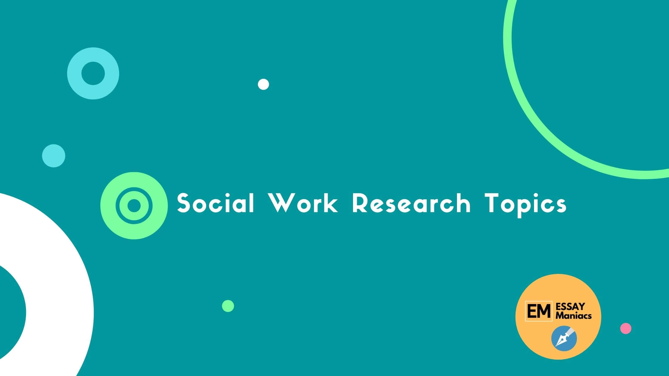 social-work-research-topics-and-ideas